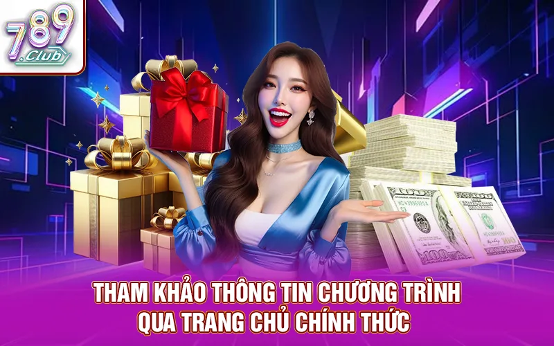 Tham khảo thông tin chương trình qua trang chủ chính thức 