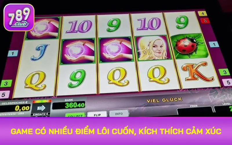 Game có nhiều điểm lôi cuốn, kích thích cảm xúc bùng nổ
