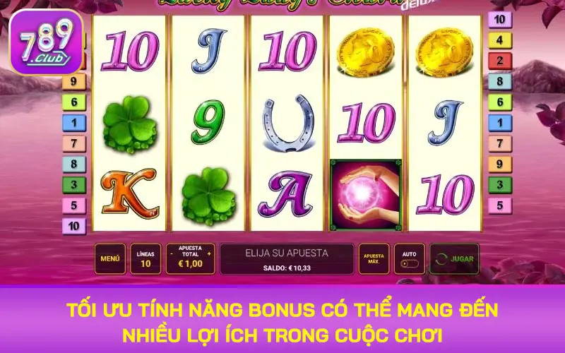 Tối ưu tính năng bonus có thể mang đến nhiều lợi ích trong cuộc chơi